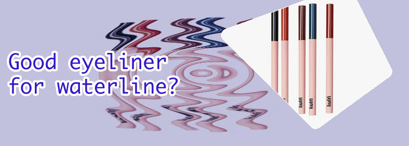 Best eyeliner for waterline
