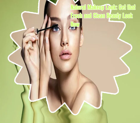 Natural beauty look